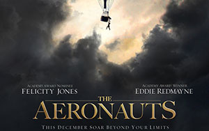 Amazon Original`s adventure movie, The Aeronauts starring Eddie Redmayne and Felicity Jones